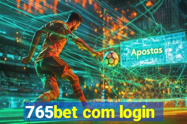 765bet com login